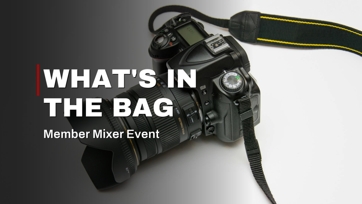 What We’re Shooting & What’s in the Bag